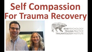 Self Compassion for Trauma Recovery [upl. by Slen]