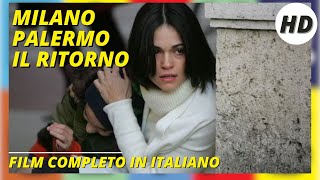 Milano Palermo  Il ritorno  HD  Poliziesco  Film completo in Italiano [upl. by Nitsug]