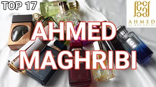 17 AHMED MAGHRIBI🔥 perfumes  Great projection and Long Lasting fragrances  Dubai perfume [upl. by Marge]