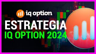 Estrategia IQ Option 2024 Revolucionando la Forma de Operar en Opciones Binarias iqoption [upl. by Johannessen312]