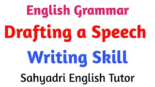 Drafting a Speech  Writing Skill  Sahyadri English Tutor [upl. by Nagad]