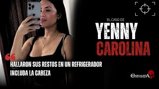 El caso de Yenny Carolina Pérez Canelón  Criminalista Nocturno [upl. by Roti27]