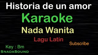 HISTORIA DE UN AMORLagu Latin KARAOKE NADA WANITA ​⁠ FemaleCewekPerempuanUcokkuYasir [upl. by Lienet]