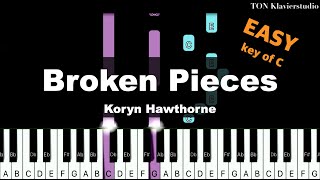 Koryn Hawthorne  Broken Pieces Key of C  EASY Piano Cover Tutorial [upl. by Ycniuqal]