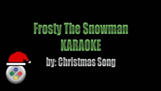 Frosty The Snowman Karaoke [upl. by Mapel]