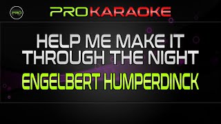 Help Me Make It Through The Night  Engelbert Humperdinck  Pro Karaoke [upl. by Elagibba656]