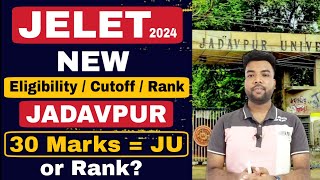 JELET 2024 Jadavpur University New Eligibility Criteria amp Cutoff  Marks vs Rank vs Branch [upl. by Ripp276]