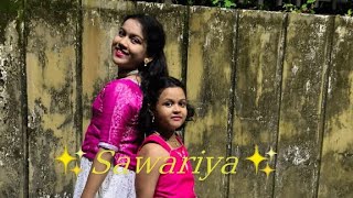 Sawariya Dance Cover  By Somhita amp Mishika [upl. by Godred486]