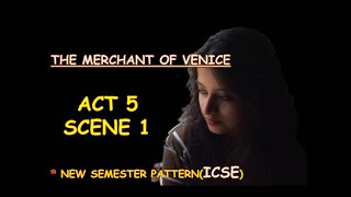 ACT 5 SCENE 1 MERCHANT OF VENICE  EASY EXPLANATION WITH ALL REFERENCES  IMPORTANT QUESTIONS [upl. by Mckenzie]