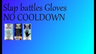 Slap Battles Gloves  Without cooldown Part 1 [upl. by Meenen843]