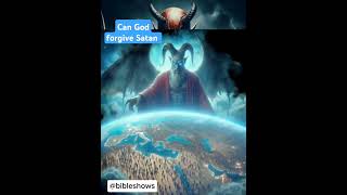 Can God forgive Satan Click ▶️ to watch more godmessege satan God jesus [upl. by Cung]