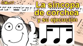 La síncopa de corchea y su ejecución Lección musical 17 INTERACTIVA FÁCIL Y DIVERTIDA [upl. by Johnathan]