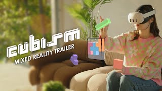 Cubism  Mixed Reality Trailer  Meta Quest Platform [upl. by Parrott]