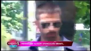 Mehmet Akif alakurt oyunculuğu bıraktığını işte böyle açıkladı [upl. by Vincelette]