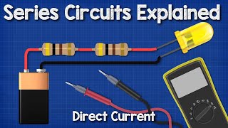 DC Series circuits explained  The basics working principle [upl. by Nakashima]