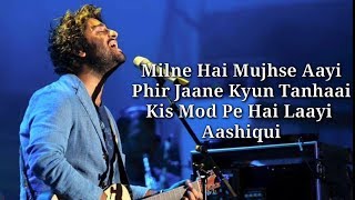 Milne Hai Mujhse Aayi Lyrics  Aashiqui 2  Aditya Roy Kapoor Shraddha Kapoor [upl. by Kiah4]