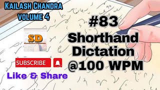 83  100 wpm  Shorthand Dictation  Kailash Chandra  Volume 4 [upl. by Harak]