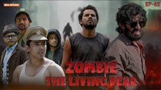 ZOMBIEThe Living Dead  EP2 [upl. by Restivo]