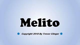 How To Pronounce Melito Of Sardis [upl. by Rajewski785]