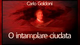 Carlo Goldoni  O intamplare ciudata 1954 teatruradiofonic teatruaudio teatruonline teatru [upl. by Intirb321]