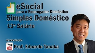 eSocial  Empregador Doméstico  13º Salário [upl. by Yennek35]