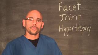 Facet Joint Hypertrophy Explained [upl. by Follansbee]