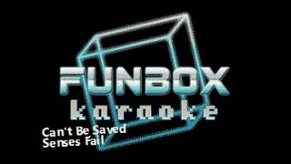 Senses Fail  Cant Be Saved Funbox Karaoke 2006 [upl. by Ahsinev]