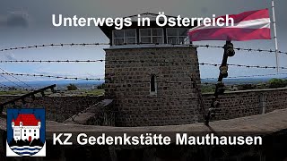 Unterwegs in Österreich KZ Gedenkstätte MauthausenOÖ [upl. by Idnew]