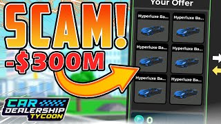 This SCAM Could Make You LOSE ALL Your CARS in Car Dealership Tycoon MUST WATCH [upl. by Maer]