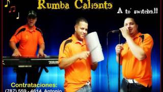 Rumba Caliente  Soldadito Marinero [upl. by Ydissahc989]