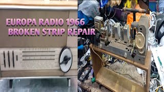 How to repair EUROPA RADIO 1966 Radio repair steps quick repair of old radio broken strips [upl. by Sheline]