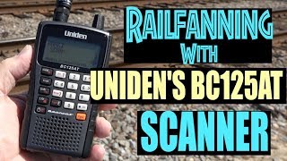 Railfanning with Unidens BC125AT Scanner [upl. by Avictor595]