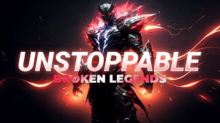 Songs for BROKEN but UNSTOPPABLE LEGENDS 💥 [upl. by Nosnorb]