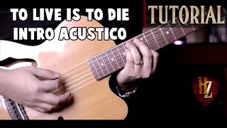 Metallica  To live is to die Intro Acústico TUTORIAL EN ESPAÑOL  Harold Zapata [upl. by Davine]