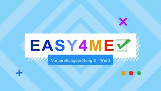 Easy4Meinfo – Word – Vorbereitungsprüfung 3  Neu [upl. by Aikmat]