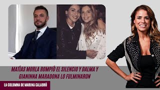 Morla rompió el silencio y Dalma y Gianinna Maradona lo fulminaron en la columna de Calabró [upl. by Bega514]