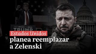 Últimas Noticias  Estados Unidos planea reemplazar a Zelenski [upl. by Ybab]