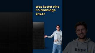 Solaranlage Kosten 2024 [upl. by Iruj646]