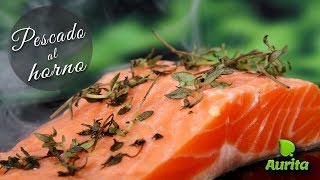 DELICIOSO PESCADO AL HORNO  Receta Facil con Aurita [upl. by Tyrus]