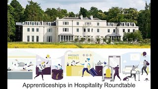 Apprenticeships in Hospitality Roundtable 2021 [upl. by Roosnam]