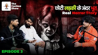 CHOTI BACHI KE ANDAR BURI AATMA Real ghost Story Ft Prank Buzz  Canbee Lifestyle [upl. by Aynatan824]