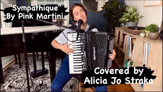 Sympathique  Pink Martini covered by Alicia Jo Straka [upl. by Shalne]