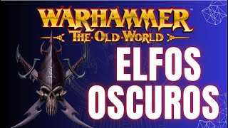 Old World Review Elfos Oscuros y Primeras impresiones [upl. by Acinomed]