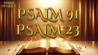 PSALM 91 PSALM 23  Two Most Powerful Prayers In The Bible MORNING PRAYER 4 JULY [upl. by Correna403]