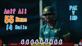 Asif Ali 55 Runs in Just 14 Balls vs India 666646466  Pakistan vs India [upl. by Ysset]