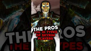 The Pros  The 10 Types of Skyrim Players [upl. by Aicire]