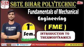 04 Fundamentals of Mechanical Engineering SBTE Bihar Polytechnic 1st Semester  JE CLASSES Meerut [upl. by Emyle454]