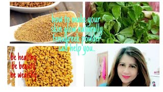 how to make your skin glow naturally fenugreek powder can help you [upl. by Arahs745]