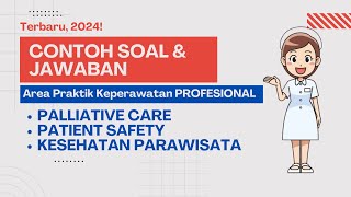 SKB CPNS 2024  PPPK 2024  UKOM 2024 I Area praktik keperawatan Profesional [upl. by Itsim]