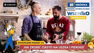 3 Świąteczne porady Jak zrobić ciasto na uszka i pierogi [upl. by Amador605]